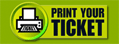 Print your Ticket